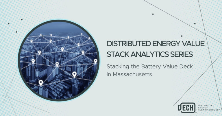 Stacking the Battery Value Deck in Massachusetts featured blog image - Distributed Energy Clearinghouse